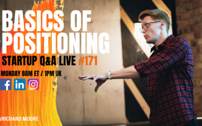 The Basics of Positioning: Startup Q&A – Week #171