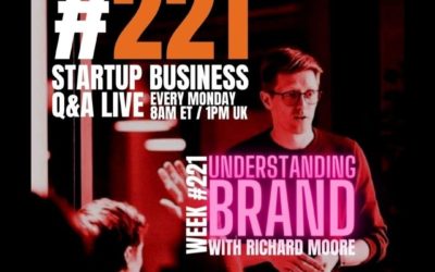 Understanding Brand – Startup Q&A LIVE: Week #221