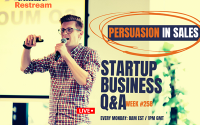 Sales Persuasion: Startup Q&A – Week #258